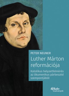 Peter Neuner - Luther Mrton reformcija