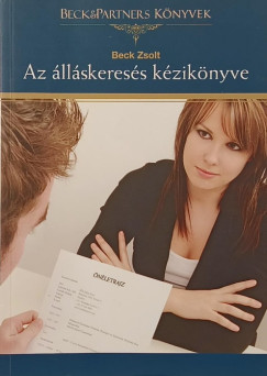 Beck Zsolt - Az �ll�skeres�s k�zik�nyve