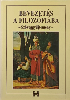 Steiger Kornél (Szerk.) - Bevezetés a filozófiába