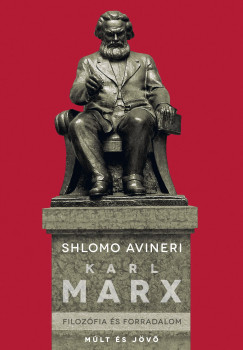 Shlomo Avineri - Karl Marx