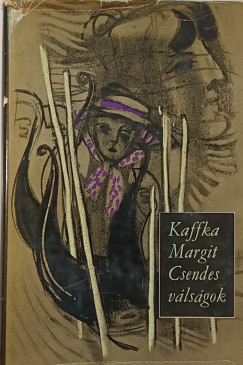 Kaffka Margit - Csendes válságok