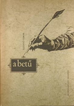 Szántó Tibor - A betű