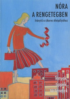 Kevehzi Katalin   (Szerk.) - Svda Dra   (Szerk.) - Nra a rengetegben