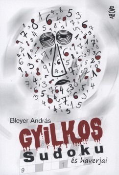 Bleyer Andrs - Gyilkos Sudoku s haverjai