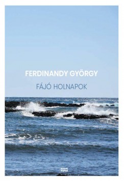 Ferdinandy Gyrgy - Fj holnapok