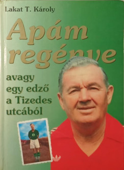 Lakat T. Kroly - Apm regnye