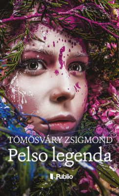 Tmsvry Zsigmond - Pelso-legenda
