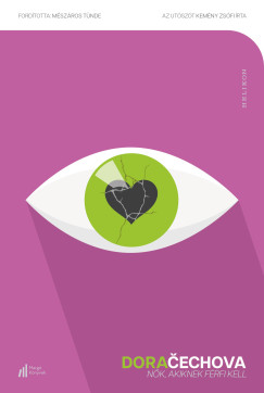 Dora Čechová - Nők, akiknek férfi kell