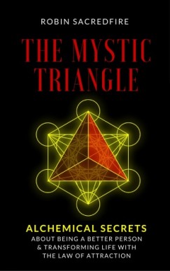 Sacredfire Robin - The Mystic Triangle
