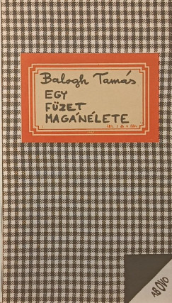 Balogh Tamás - Egy füzet magánélete