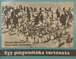 Alekszandr Kocsetkov - Sz. Obrazcov - Egy pingvinfióka története