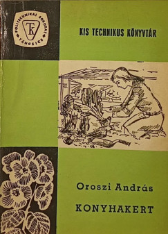 Oroszi Andrs - Konyhakert