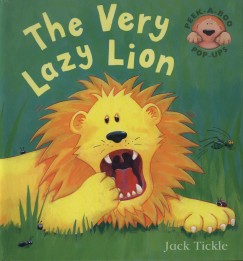 Jack Tickle - The Very Lazy Lion