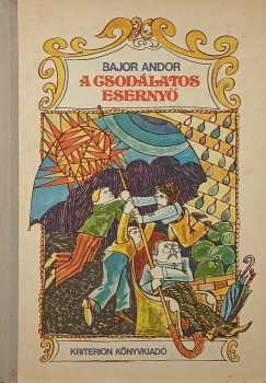 Bajor Andor - A csodálatos esernyő