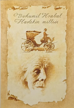Bohumil Hrabal - Harlekin milliói
