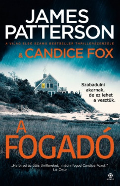 James Patterson - Candice Fox - A fogad