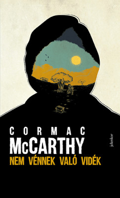 Cormac Mccarthy - Nem vnnek val vidk
