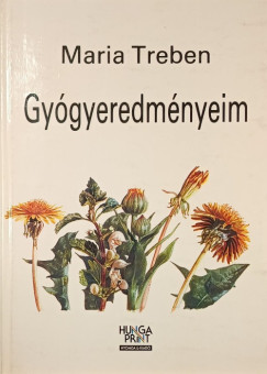 Maria Treben - Gy�gyeredm�nyeim