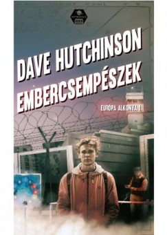 Hutchinson Dave - Dave Hutchinson - Embercsempszek - Eurpa alkonya 1