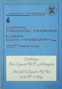 Glatz Ferenc   (Szerk.) - Gazdasg, trsadalom, trtnetrs