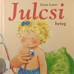 Doris Lauer - Julcsi beteg