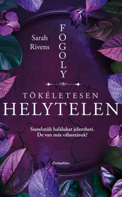 Sarah Rivens - T�k�letesen helytelen