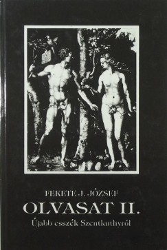 Fekete J. Jzsef - Olvasat II.