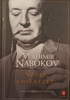 Vladimir Nabokov - Szlj, emlkezet!
