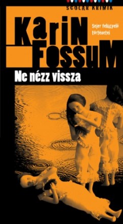 Karin Fossum - Fossum Karin - Ne nzz vissza