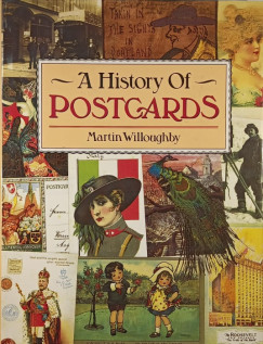 Martin Willoughby - A History of Postcards