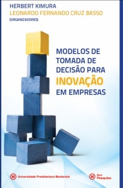 Herbert Kimura - Modelos de tomada de decisao para inova�ao em empresas