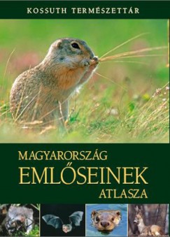 Bihari Zoltn - Csorba Gbor - Heltai Mikls   (Szerk.) - Magyarorszg emlseinek atlasza