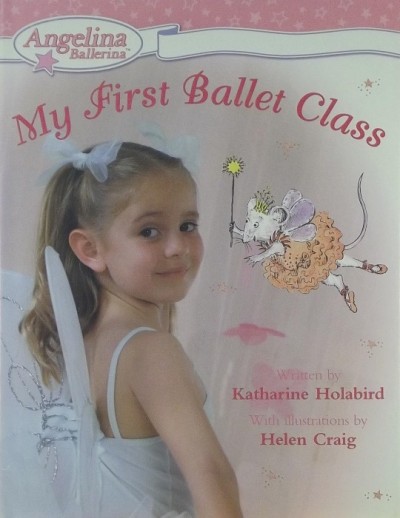 Katharine Holabird - My First Ballet Class