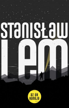 Stanislaw Lem - Lem Stanislaw - Az r hangja