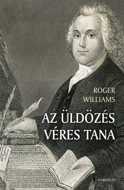 Roger Williams - Az �ld�z�s v�res tana