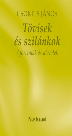 Csokits Jnos - Tvisek s szilnkok