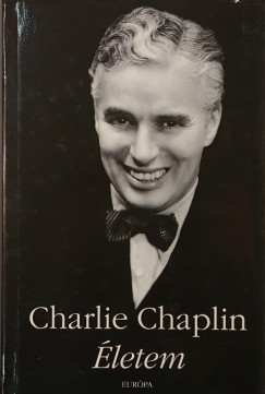 Charlie Chaplin - Életem