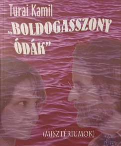 Turai Kamil - "Boldogasszony �d�k" - dedik�lt