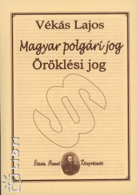 Vks Lajos - Magyar polgri jog - rklsi jog