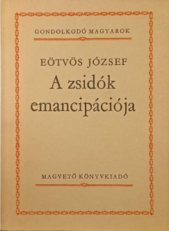 Eötvös József - A zsidók emancipációja
