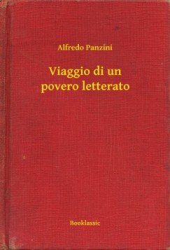 Alfredo Panzini - Viaggio di un povero letterato