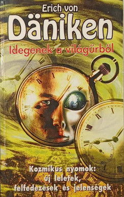 Erich Von D�niken - Idegenek a vil�g�rb�l