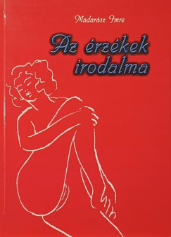 Madarász Imre - Az érzékek irodalma