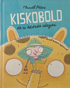 Dniel Andrs - Mandl Pter - Kiskobold s a szrs idegen
