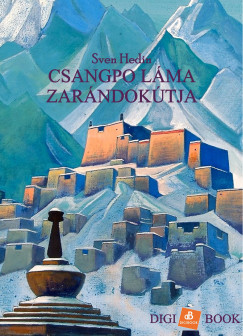 Sven Hedin - Csangpo lma zarndoktja