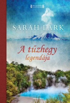 Sarah Lark - A tzhegy legendja
