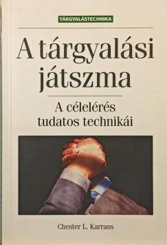 Chester L. Karrass - A trgyalsi jtszma