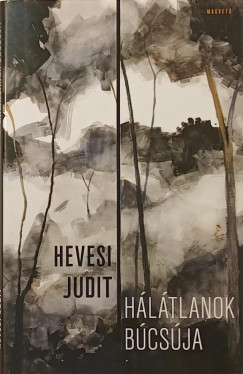 Hevesi Judit - Hálátlanok búcsúja (dedikált)