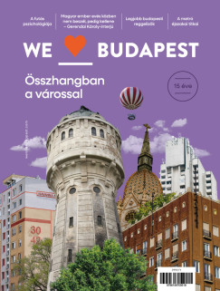 We Love Budapest - 15 �ve �sszhangban a v�rossal