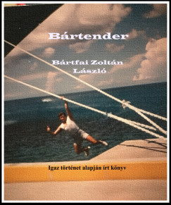 Brtfai Zoltn Lszl - Brtender